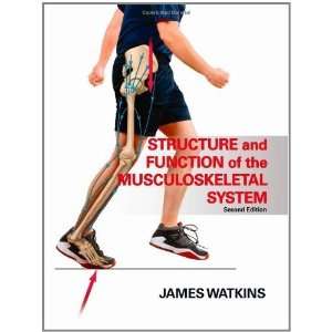  of the Musculoskeletal System   2E [Hardcover] James Watkins Books