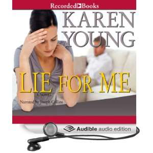  Lie for Me (Audible Audio Edition) Karen Young, Joey Collins Books
