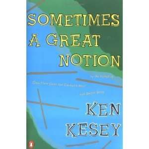  Ken Keseys Sometimes a Great Notion Author   Author 