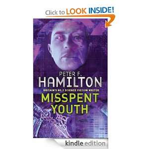 Misspent Youth Peter F. Hamilton  Kindle Store