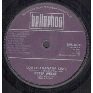   BANANA KING 7 INCH (7 VINYL 45) UK BELLAPHON 1980: PETER WELCH: Music