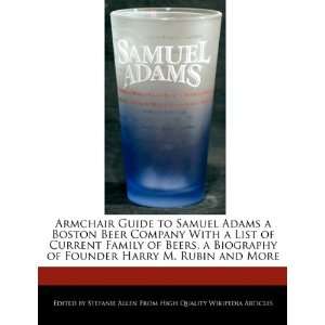  Armchair Guide to Samuel Adams a Boston Beer Company With 
