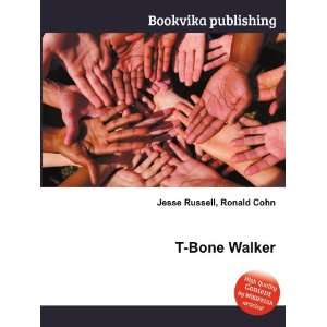  T Bone Walker Ronald Cohn Jesse Russell Books