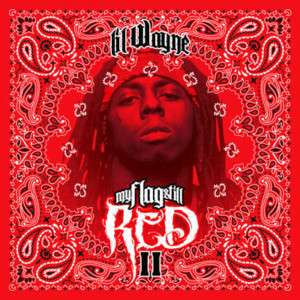 Lil Wayne   My Flag Still Red V2   Hip Hop Rap Mixtape  