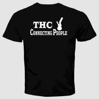 Weed T Shirt Marijuana Cannabis THC Connecting People Grass Pot Dope 