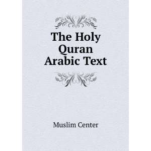  The Holy Quran Arabic Text Muslim Center Books