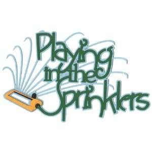  Playing In The Sprinklers Laser Die Cut Toys & Games